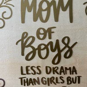 Mom of boys wall art/plaque Mother’s Day gift. Comes with stand.